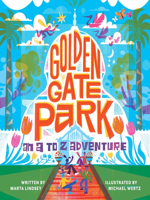Title details for Golden Gate Park, an a to Z Adventure by Marta Lindsey - Available